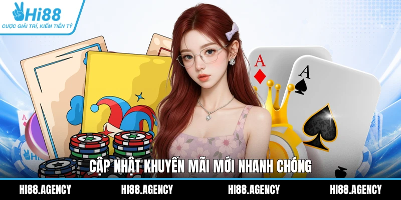 Cập nhật khuyến mãi mới nhanh chóng