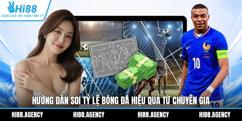 Hướng dẫn soi tỷ lệ bóng đá hiệu quả từ chuyên gia