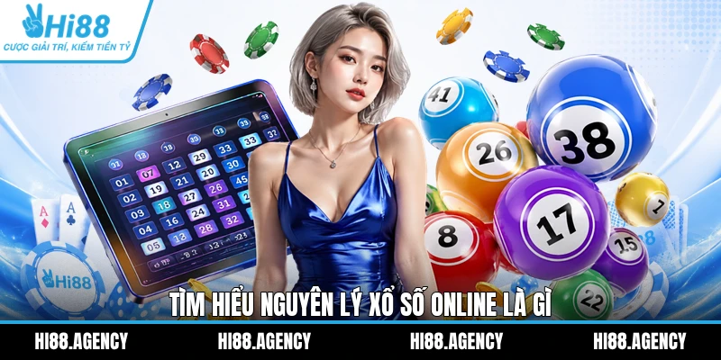 Tìm hiểu nguyên lý Xổ số online là gì